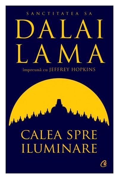 Editura Curtea Veche The Path to Enlightenment. Second Edition, Jeffrey Hopki