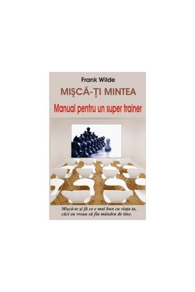 Editura Antet Move Your Mind - A Super Trainer's Handbook,