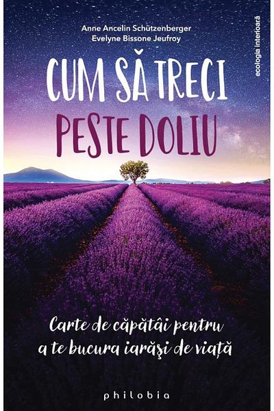 Editura Philobia How to get over grief. A guidebook for