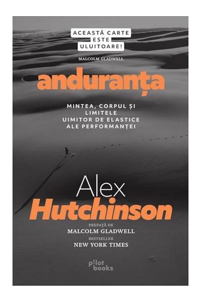 Editura Pilot Books Endurance. The mind, body and amazing limits of e