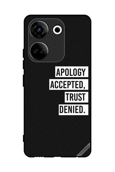 Covernex Protective Case Cover For Tecno Camon 20 Apology Accepted Trust Denied