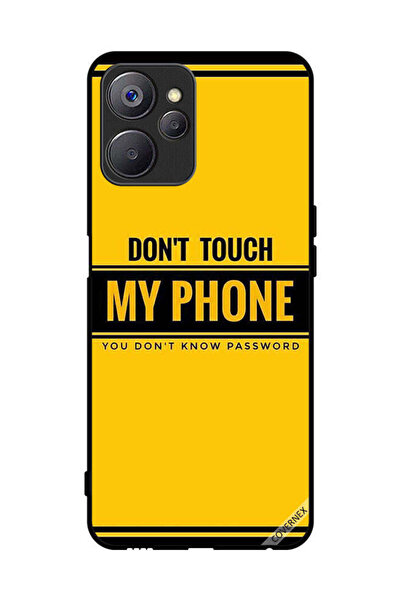 Covernex Protective Case Cover For Realme 10 Don't Touch My Phone You Don't K...