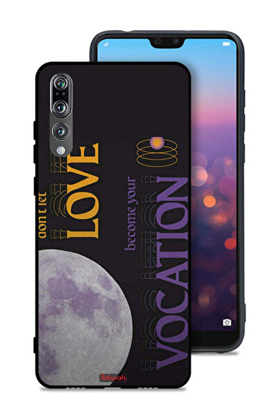 Tolwak Huawei P20 Pro Protective Case Cover Do Not Let Love Become Your Vocation