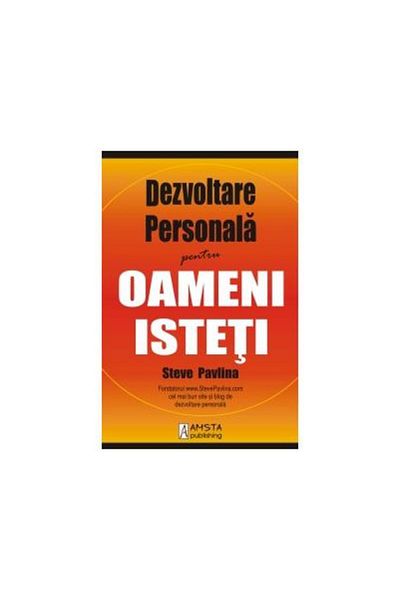 Editura Amsta Publishing Personal Development for Smart People, Steve P.