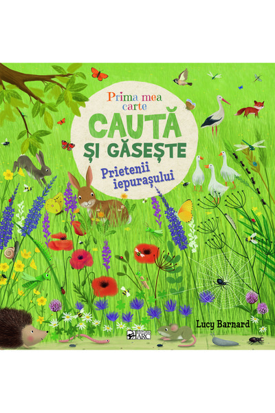 Editura Arc Prietenii Iepurașului. Prima mea carte caută și găsește.