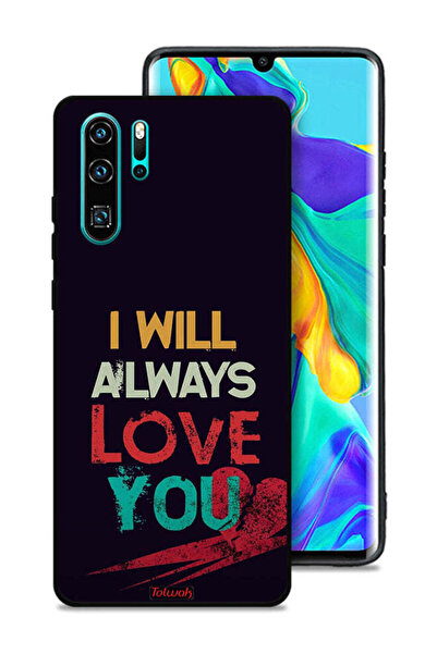 Tolwak غطاء حماية لهاتف هواوي P30 Pro سأحبك دائمًا