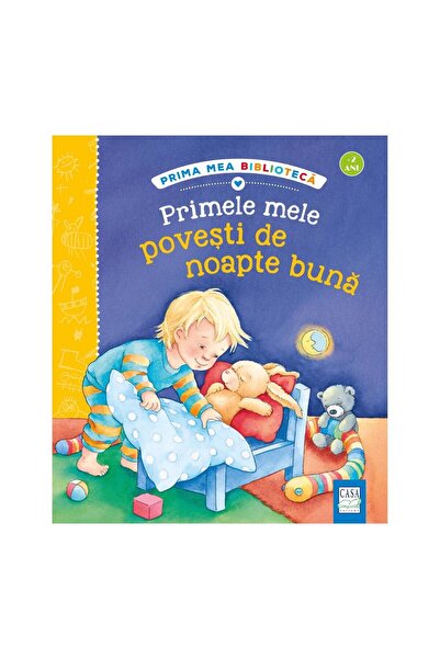 Editura Casa Primele mele povești de noapte bună