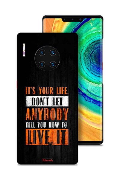 Tolwak غطاء حماية لهاتف هواوي ميت 30 إي برو 5G "Its Your Life"