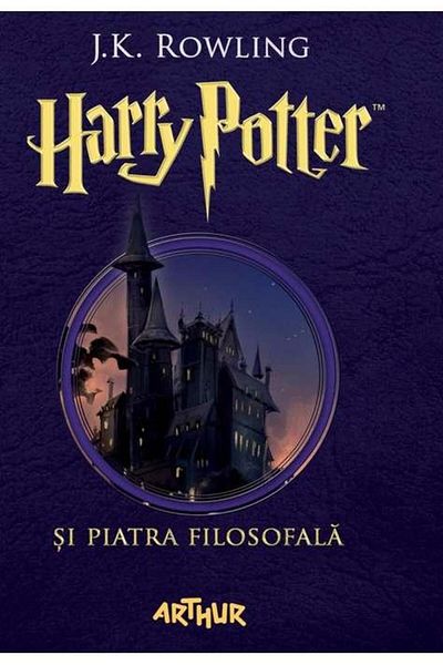 Editura Arthur Harry Potter si piatra filosofala (volumul 1 din s