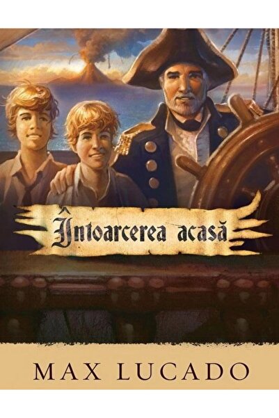 Editura Scriptum Intoarcerea acasa (Seria Aventuri pentru suflet),