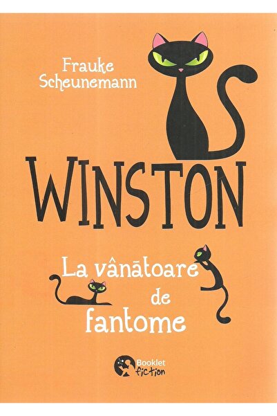 Editura Booklet Fiction Winston. La vanatoare de fantome, Frauke Scheunema