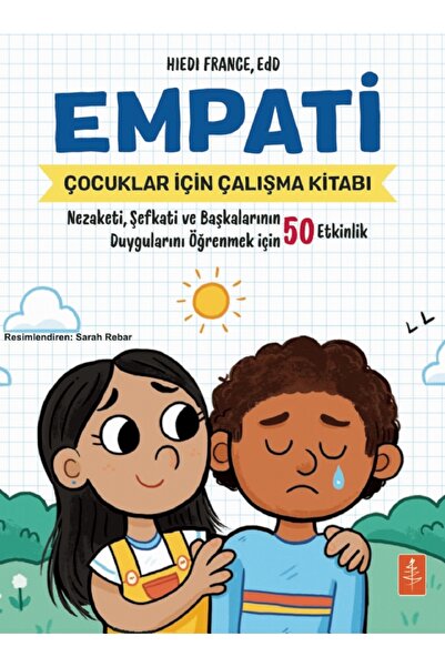 Nobel Akademik Yayıncılık EMPATİ: Çocuklar İçin Empati Çalışma Kitabı