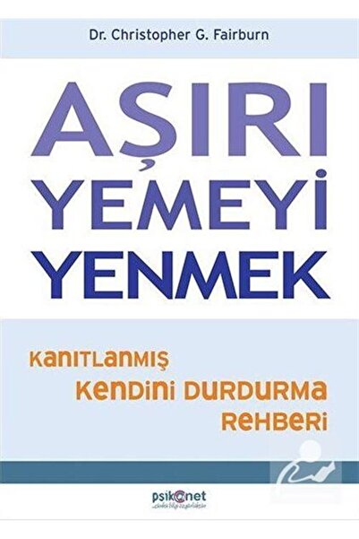 Psikonet Yayınları Aşırı Yemeyi Yenmek