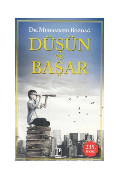 Timaş Yayınları Düşün Ve Başar / / Muhammed Bozdağ