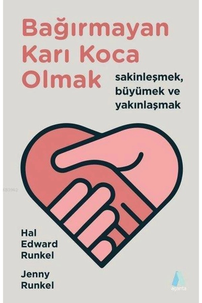 Genel Markalar Bağırmayan Karı Koca Olmak & Sakinleşmek, Büyümek ve Yakınlaşmak