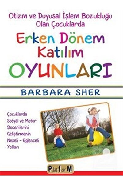Genel Markalar Ve Duyusal Işlem Bozukluğu Olan Çocuklarda Erken Dönem Katılım...