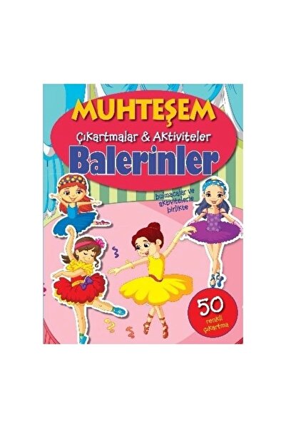 Parıltı Yayıncılık Balerinler / Muhteşem Çıkartmalar - Aktiviteler