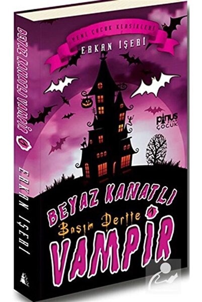 Pinus Kitap Başım Dertte / Beyaz Kanatlı Vampir -1