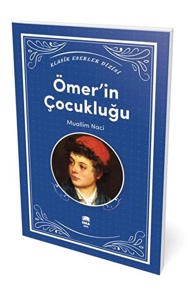Ema Yayınları Ömer'in Çocukluğu Muallim Naci Ema Genç