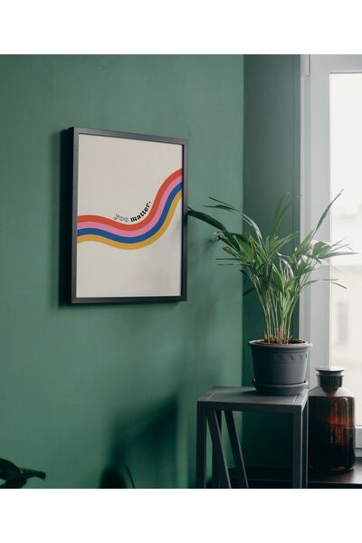 Arthopia You Matter Sen Önemlisin Motivation Pinterest Hediyelik Poster Çerçeveli Sanatsal Tasarım Tablo