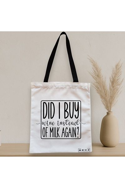BEKZ Zippered Textile Bag, Tote Bag, Did I Buy Wine Instead Of Milk Again? Pattern, 38x34.5 Cm, ​​White
