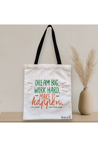 BEKZ Zippered Textile Bag, Tote Bag, Dream Big Model, Work Hard, Make It Happen, 38x34.5 Cm, ​​White