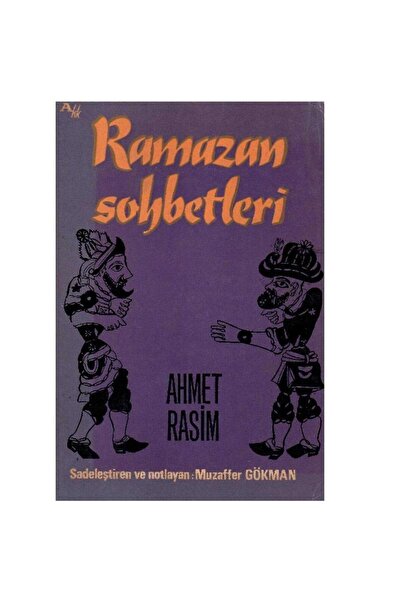 Kişisel Yayınlar Ramazan Sohbetleri - Ahmet Rasim (1.Baskı)
