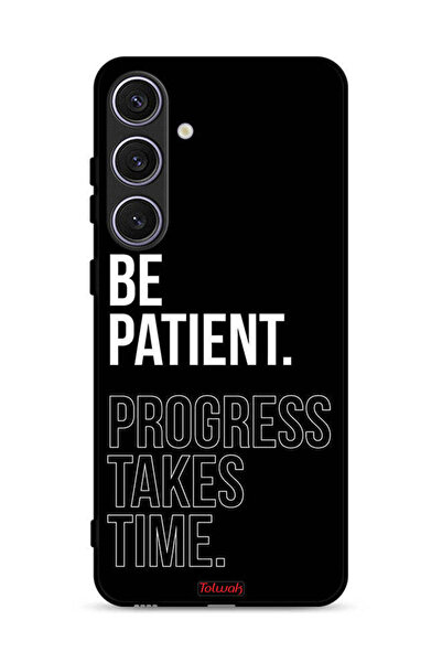Tolwak غطاء حماية لهاتف Samsung Galaxy S25 - كن صبورًا، فالتقدم يستغرق وقتًا