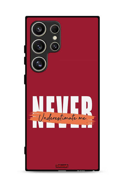 Tolwak Samsung Galaxy S24 Ultra 5G Protective Case Cover Never Underestimate Me