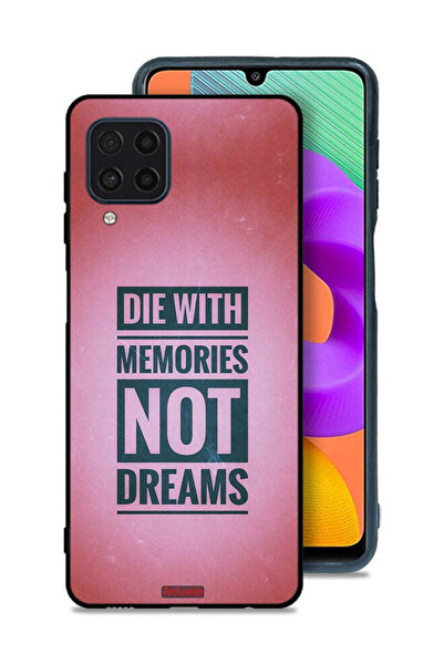 Tolwak Samsung Galaxy M22 Protective Case Cover Die With Memories Not Dreams