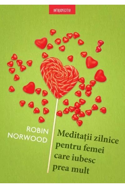 Editura Litera Daily meditations for women who love too much