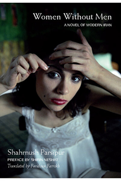 Scott Foresman Women Without Men: A Novel of Modern Iran