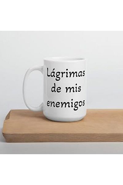 NETWORK ART Print Dore Lágrimas De Mis Enemigos - White Glossy Mug - English Coffee Mug