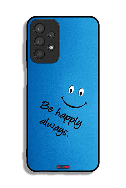 Tolwak غطاء الحماية Samsung Galaxy A23 من سامسونج Galaxy A23 كن سعيدًا دائمًا