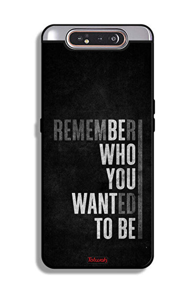 Tolwak غطاء حماية لهاتف سامسونج جالكسي A80 تذكر من أردت أن تكون