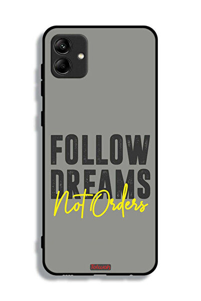 Tolwak غطاء حماية لهاتف سامسونج جالكسي A04 - اتبع الأحلام وليس الأوامر