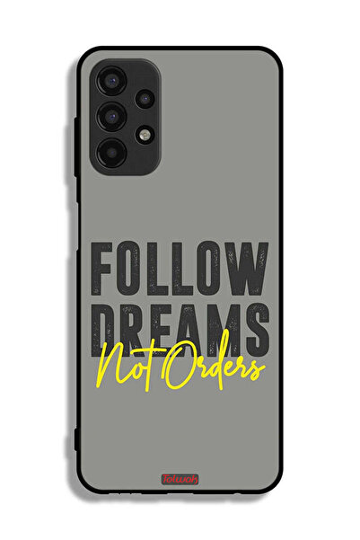 Tolwak غطاء حماية لهاتف سامسونج جالكسي A13 4G اتبع الأحلام وليس الأوامر