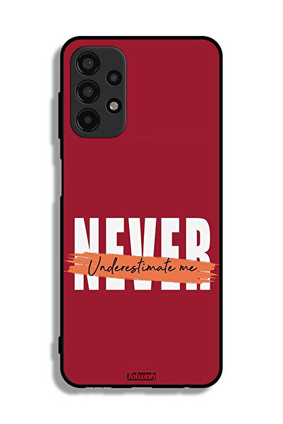 Tolwak Samsung Galaxy A13 4G Protective Case Cover Never Underestimate Me