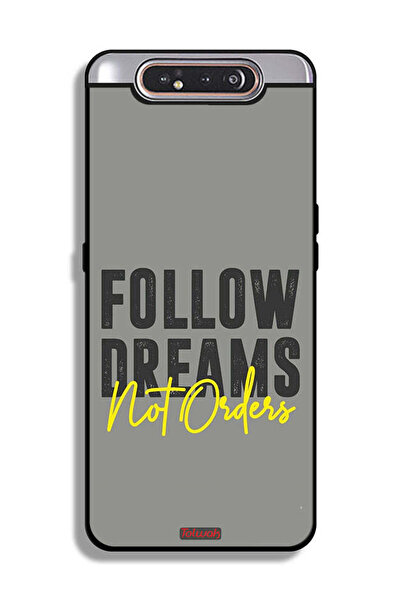 Tolwak غطاء حماية لهاتف سامسونج جالكسي A80 - اتبع الأحلام وليس الأوامر