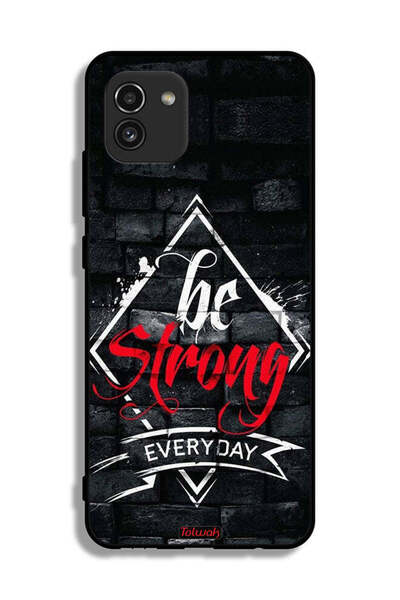 Tolwak Samsung Galaxy A03 Protective Case Cover Be Strong Every Day