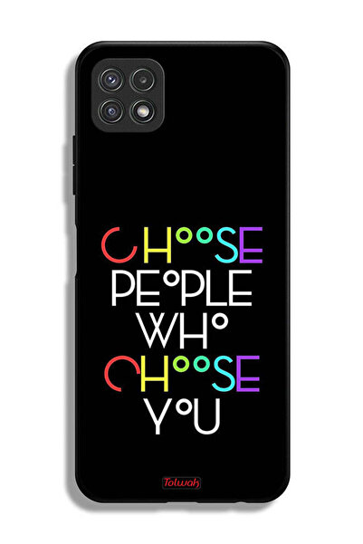Tolwak Samsung Galaxy A22 5G Protective Case Cover Choose People Who Choose You