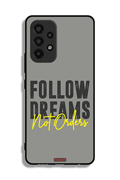 Tolwak غطاء حماية لهاتف سامسونج جالكسي A53 5G اتبع الأحلام وليس الأوامر