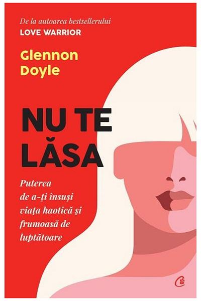 Editura Curtea Veche Don't let it. The power to own your chaotic life is