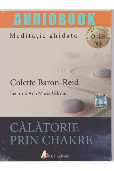 Editura Act si Politon Journey Through the Chakras - CD, Colette Baron-Reid