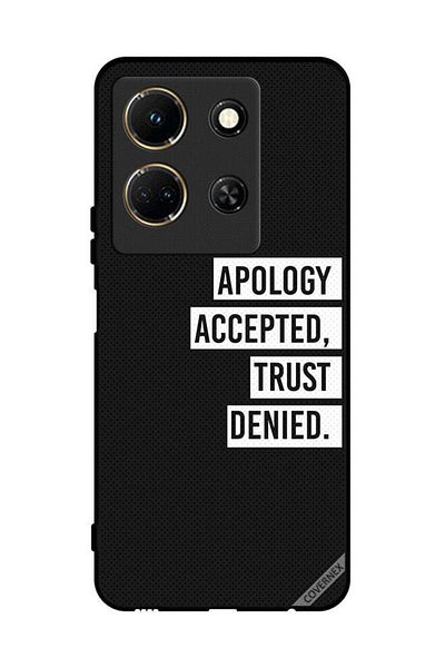Covernex Protective Case Cover For Infinix Note 30 Apology Accepted Trust Denied