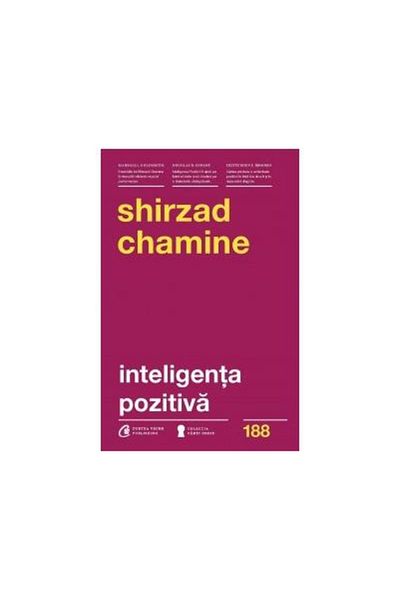 Editura Curtea Veche Positive Intelligence. Why Only 20% of People