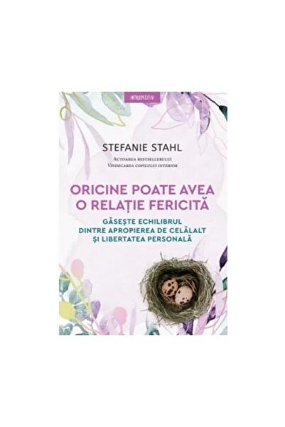 Editura Litera Oricine poate avea o relatie fericita, Stefanie St