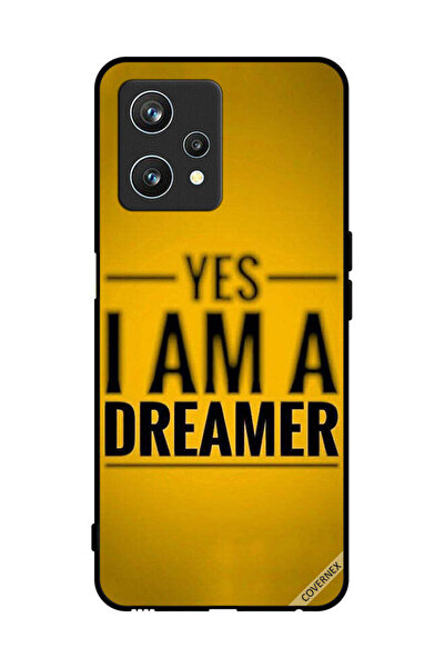 Covernex Protective Case Cover For Realme 9 Pro Yes I Am A Dreamer