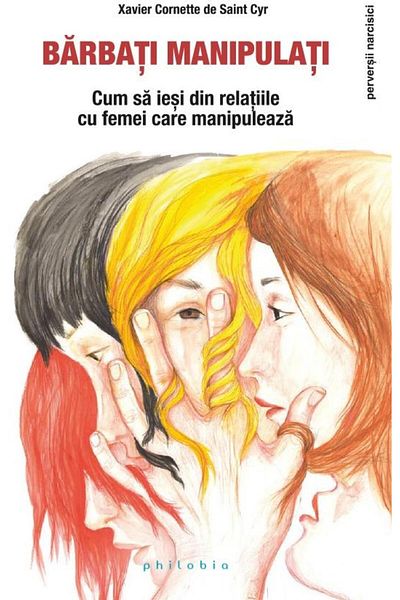 Editura Philobia Manipulated men. How to get out of relationships with f