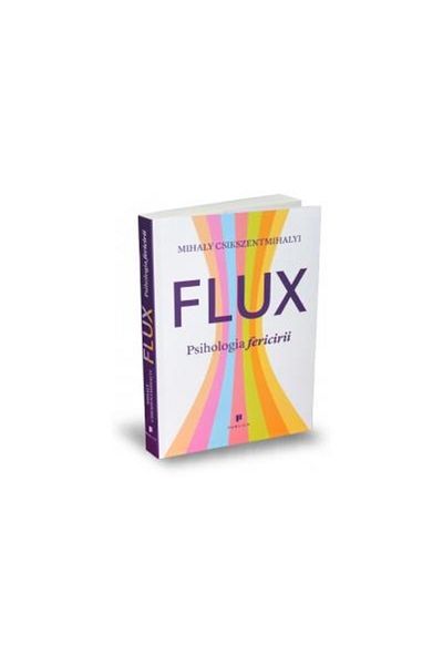 Editura Publica Flux. Psihologia fericirii, Mihaly Csikszentmihaly